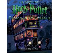 Harry Potter and the Prisoner of Azkaban: The Illustrated Edition: Volume 3