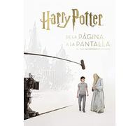 Harry Potter: dalla pagina allo schermo. L'avventura cinematografica racco...