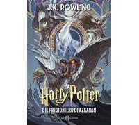 Harry Potter e il prigioniero di Azkaban. Ediz. anniversario 25 anni