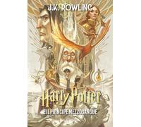 Harry Potter e il Principe Mezzosangue. Ediz. anniversario 25 ann