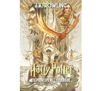 Harry Potter e il Principe Mezzosangue. Ediz. anniversario 25 anni (Vol.)
