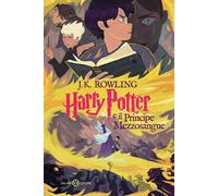 HARRY POTTER E IL PRINCIPE MEZZOSANGUE - ROWLING J. K., BARTEZZAGHI S.