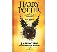 Harry Potter e la maledizione dell'erede. Parte uno e due. Scriptbook - Ro...