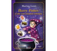Harry Potter. Il cibo come strumento letterario