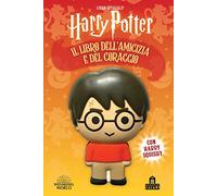 Harry Potter. Il libro dell'amicizia e del coraggio