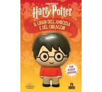 Harry Potter. Il libro dell'amicizia e del coraggio