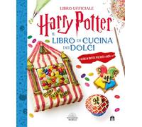 Harry Potter. Il libro di cucina dei dolci