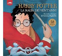 Harry Potter. La magia dei vent'anni. Ricordi e disegni. Ediz. a colori