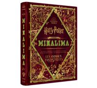 Harry Potter - La Magie de MinaLima: Les animaux fantastiques
