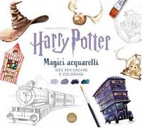 Harry Potter. Magici acquarelli. Idee per creare e colorare. Ediz. a colori