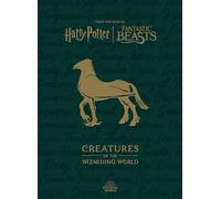 Harry Potter: The Creatures of the Wizarding World