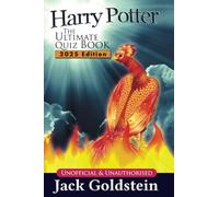Harry Potter - The Ultimate Quiz Book: 2025 Edition: 400 Questions on the Wizarding World