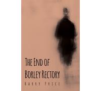Harry Price The End Of Borley Rectory (Tascabile)