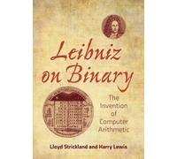 Harry R. Lewis Lloyd Strickland Leibniz on Binary (Tascabile)