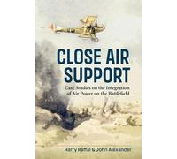 Harry Raffal Close Air Support and the Battlefield (Copertina rigida)