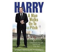 Harry Redknapp A Man Walks On To a Pitch (Tascabile)