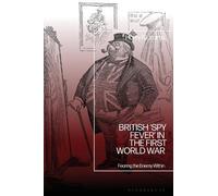 Harry Richards British ‘Spy Fever’ in the First World War (Copertina rigida)