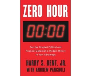 Harry S. Dent, Jr. Andrew Pancholi Zero Hour (Tascabile)