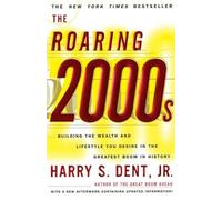 Harry S. Dent The Roaring 2000s (Tascabile)