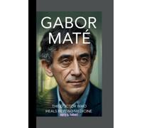 Harry S Tolbert Gabor Maté (Tascabile)