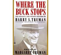 Harry S Truman Where the Buck Stops (Tascabile)