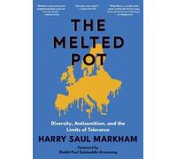 Harry Saul Markham The Melted Pot (Copertina rigida)