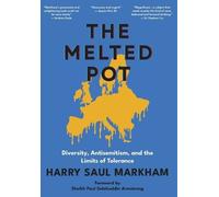 Harry Saul Markham The Melted Pot (Copertina rigida)