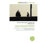 Harry Schmidt (USMC): General officer, U. S. 4th Marine Division, Marshall Islands campaign, Battle of Saipan, V Amphibious Corps, Navy Distinguished Service Medal