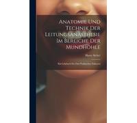 Harry Sicher Anatomie Und Technik Der Leitungsanästhesie Im B (Copertina rigida)