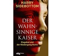 Harry Sidebottom Der Wahnsinnige Kaiser (Copertina rigida)