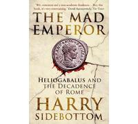 Harry Sidebottom The Mad Emperor (Tascabile)
