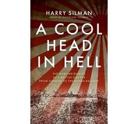 Harry Silman A Cool Head in Hell (Copertina rigida)