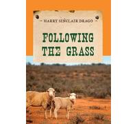 Harry Sinclair Drago Following the Grass (Tascabile) Evans Novel of the West