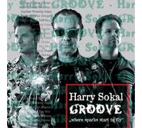 Harry Sokal Groove Where the Sparks Start to Fly (CD) Album