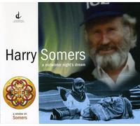 HARRY SOMERS Midwinter Night's Dream (CD)