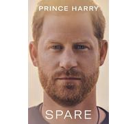 Spare by Prince Harry, The Duke of Sussex