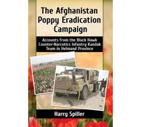 Harry Spiller The Afghanistan Poppy Eradication Campaign (Tascabile)