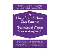 Harry Stack Sullivan A Harry Stack Sullivan Case Seminar (Tascabile)