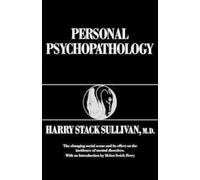 Harry Stack Sullivan Personal Psychopathology (Tascabile)