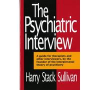 Harry Stack Sullivan The Psychiatric Interview (Tascabile)