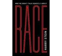Harry Stein Why We Won't Talk Honestly About Race (Tascabile)