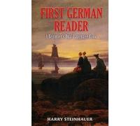 Harry Steinhauer First German Reader (Tascabile) Dover Dual Language German