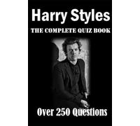 Harry Styles: The Complete Quiz Book