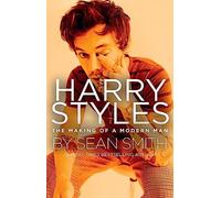 Harry Styles: The Making of a Modern Man – Harper Collins Publishers