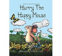Harry The Happy Mouse: Teaching children to be kind to each other.: 2