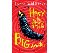 Harry the Poisonous Centipede's Big Adventure [Lingua inglese]