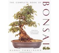 Harry Tomlinson Complete Book of Bonsai: A Practical Guide to (Copertina rigida)