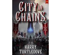 Harry Turtledove City in Chains (Copertina rigida)