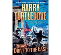 Harry Turtledove Drive to the East (Settling Accounts, Book Two) (Tascabile)