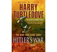 Harry Turtledove Hitler's War (The War That Came Early, Book One) (Tascabile)